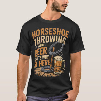 Bier Daarom Hoefijzer Spel Ringer Hoefijzer T-shirt