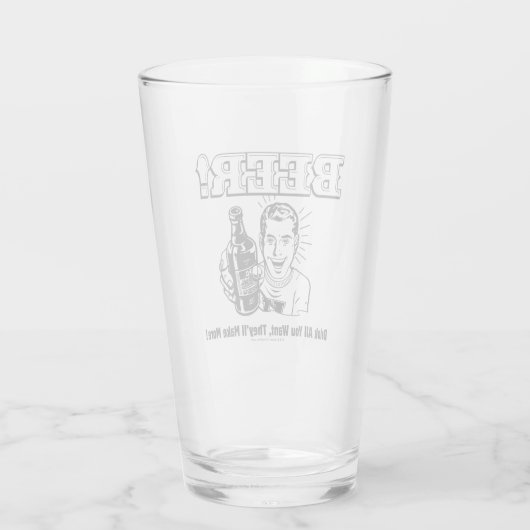 Bier: Drink alles wat ze willen maken Glas (Achterkant)