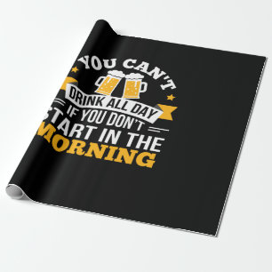 Bier Drink de hele dag en begin 's ochtends 's och Cadeaupapier