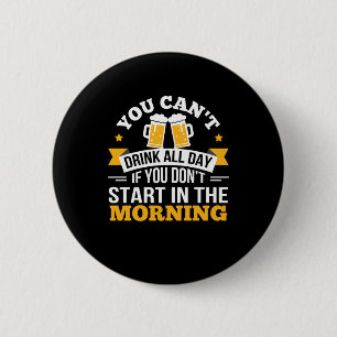 Bier Drink de hele dag en begin 's ochtends 's och Ronde Button 5,7 Cm