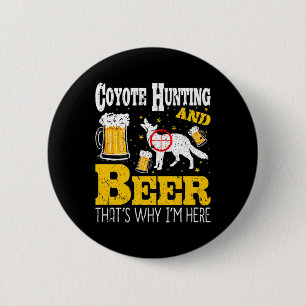 Bier Drink Grappige Coyote Jacht Ronde Button 5,7 Cm