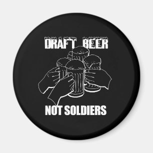 BIER DRINKEN. GEEN SOLDATEN. MAGNEET