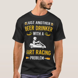 Bier Drinker Kart Racing Karts T-shirt