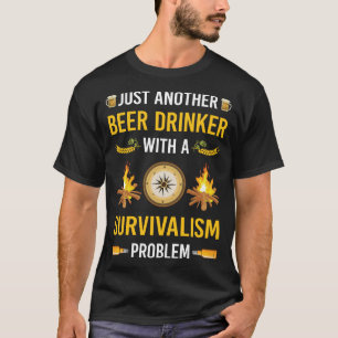 Bier Drinker Survivalism Prepper Overleving T-shirt