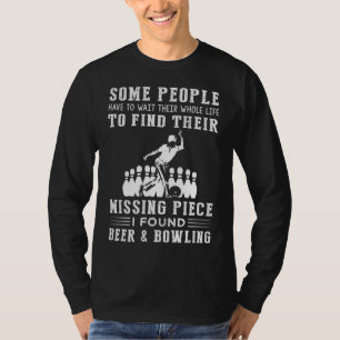 Bier en bowling: mijn verdwenen stuk gevonden! t-shirt