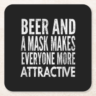 Bier en een masker maakt iedereen aantrekkelijker vierkante kartonnen onderzetter