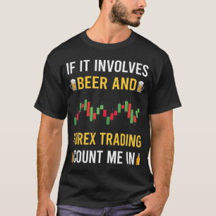 Bier En Forex Trading Handelaar T-shirt