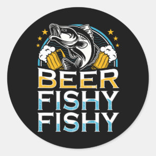 Bier Fishy Fishy Fishy Vissen Lover Fisherman RET Ronde Sticker