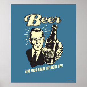 Bier: Geef je brein de nacht uit Poster