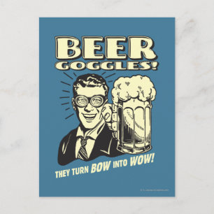 Bier Goggles: Bow omgooien Briefkaart