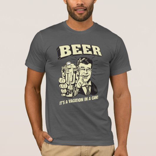 Bier: Het is een Vacatie in Kan T-shirt (Voorkant)