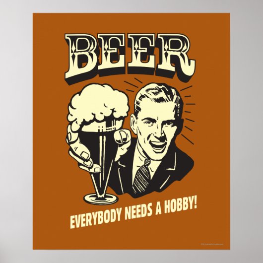 Bier: Iedereen heeft een Hobby nodig Poster (Voorkant)