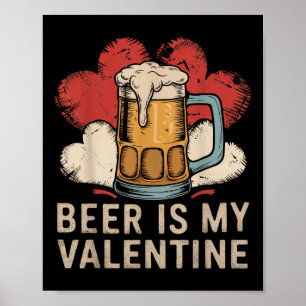 Bier is mijn Valentijn bierglazen met harten Poster