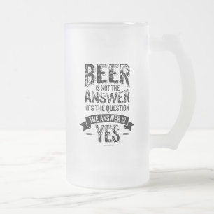 Bier is niet het antwoord van de Mok van de glazen
