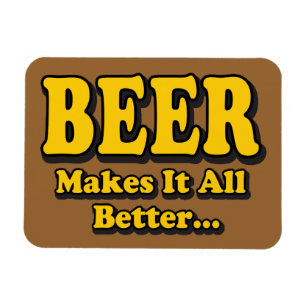 Bier Maakt Het Better - Grappige Bierliefhebbers S Magneet