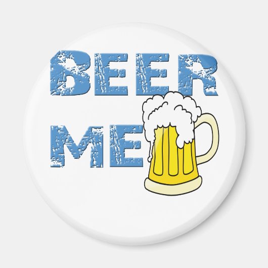 bier me grappig magneet (Voorkant)