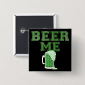 Bier Me Groene Button 2 (Voorkant /achterkant)