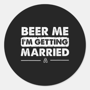 Bier Me Ik Ga Trouwen Bruidegom Bachelorfeest Ronde Sticker
