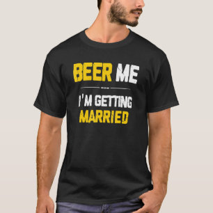 Bier Me Ik Ga Trouwen Bruidegom Bruidsjonkers Bach T-shirt