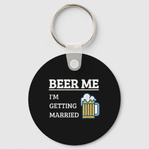 Bier Me Ik Ga Trouwen Grappige Bruidegom Bachelor Sleutelhanger
