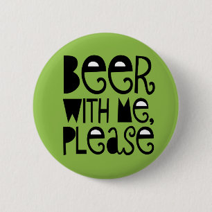 Bier met mij alstublieft groene Drink Button