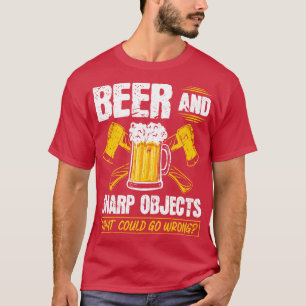 Bier scherpe voorwerpen Wat kan er mis gaan bijl g T-shirt