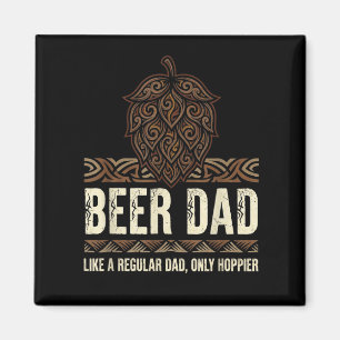 Bier vader als een gewone vader alleen hoppiger am magneet