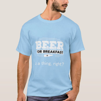 Bier voor Breakfast Funny Drink Gift23 T-shirt