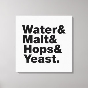 Bier = Water, mout, hop en gist. Canvas Afdruk