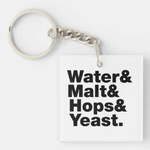 Bier = Water, mout, hop en gist. Sleutelhanger