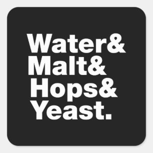 Bier = Water, mout, hop en gist. Vierkante Sticker