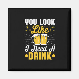 Bierdrinker Ik Heb Eén Drank Nodig Bier Verjaardag Magneet