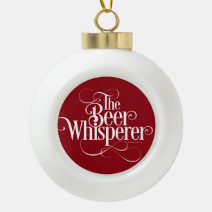 Bière Whisperer Céramique Ball Ornement de Noël