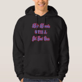 Big Backs Still Get Bent Over  Sarcastic Hoodie (Voorkant)