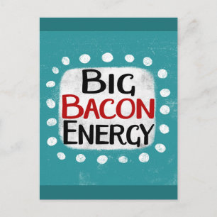 Big Bacon Energy Briefkaart