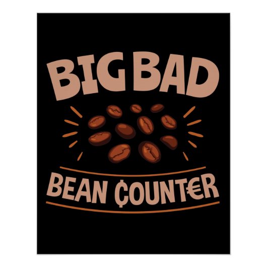 Big Bad Bean Counter Funny Accounting CPA Perfect Poster (Voorkant)