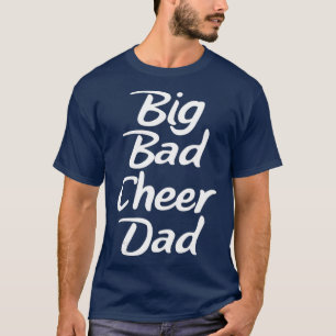 Big Bad Cheer Dad Funny Parent Vader T-shirt