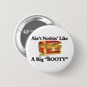 Big "BOOTY" Ronde Button 5,7 Cm (Voorkant /achterkant)