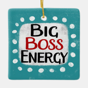 Big Boss Energy Ornament