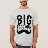 BIG BOSS MAN Mustache T-shirts (Voorkant)