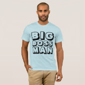 BIG BOSS MAN T-Shirts (Voorkant volledig)