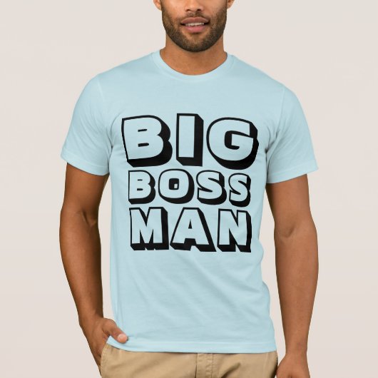BIG BOSS MAN T-Shirts (Voorkant)