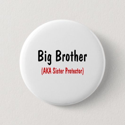 Big Brother (AKA Zuster Protector) Ronde Button 5,7 Cm (Voorkant)