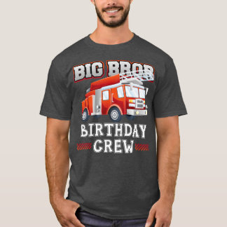 Big Brother Birthday Crew Fire Truck F T-shirt