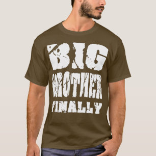 Big Brother, eindelijk oudere broeder Gift (1) T-shirt