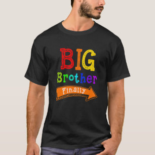 Big Brother Eindelijk Voor Jongens & Oudere Broers T-shirt