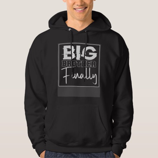 Big Brother Finally Hoodie (Voorkant)