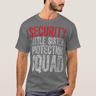 Big Brother Gift Security Little Sister Protection T-shirt
