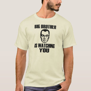 Big Brother kijkt naar jou T-shirt