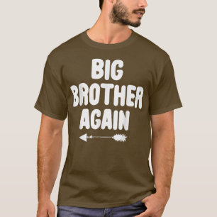 Big Brother Nogmaals Cute Arrow Zwangerschap Annou T-shirt